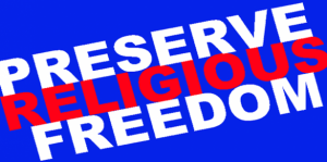 Preserve-Religious-Freedom-e1403276935965-300x149