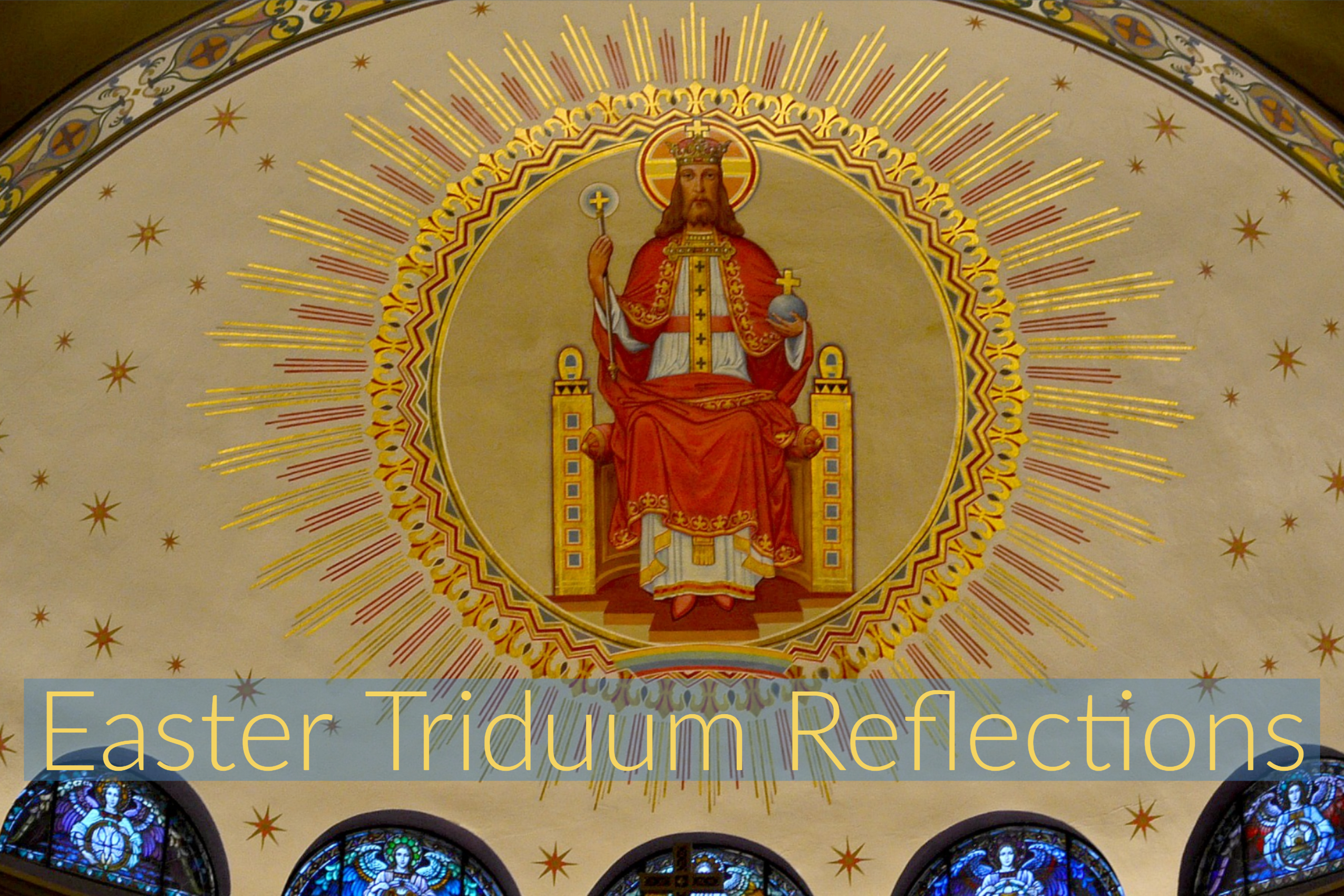 Easter Triduum Reflections 2019 Catholic Telegraph