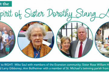 LEFT to RIGHT: Mike Saul with members of the Evanston community; Sister Rose William Herzog; Luanne and Larry Gibboney; Ann Bollheimer with a member of St. Michael's twinning parish from El Salvador.