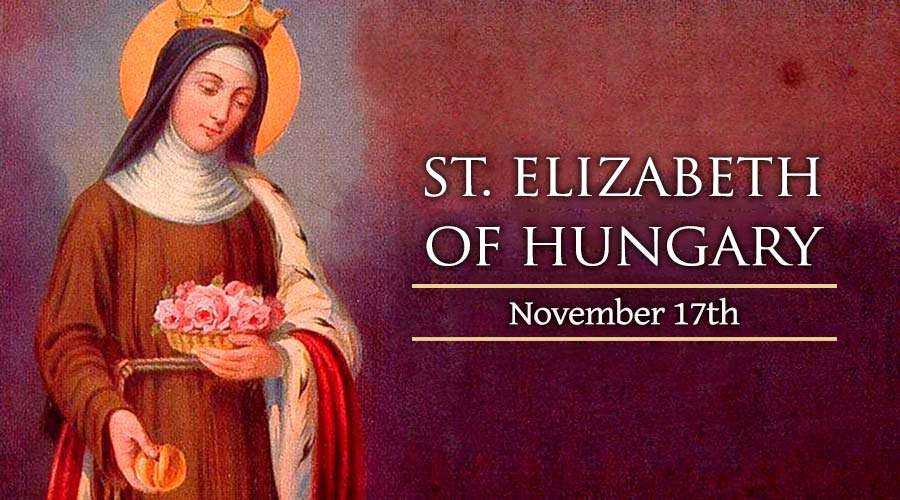 November 17: St. Elizabeth of Hungary – Catholic Telegraph