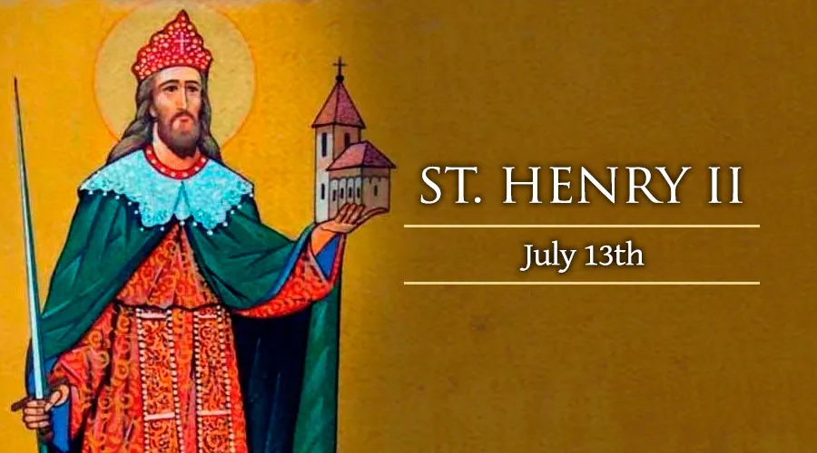 July 13 Saint Henry II Catholic Telegraph