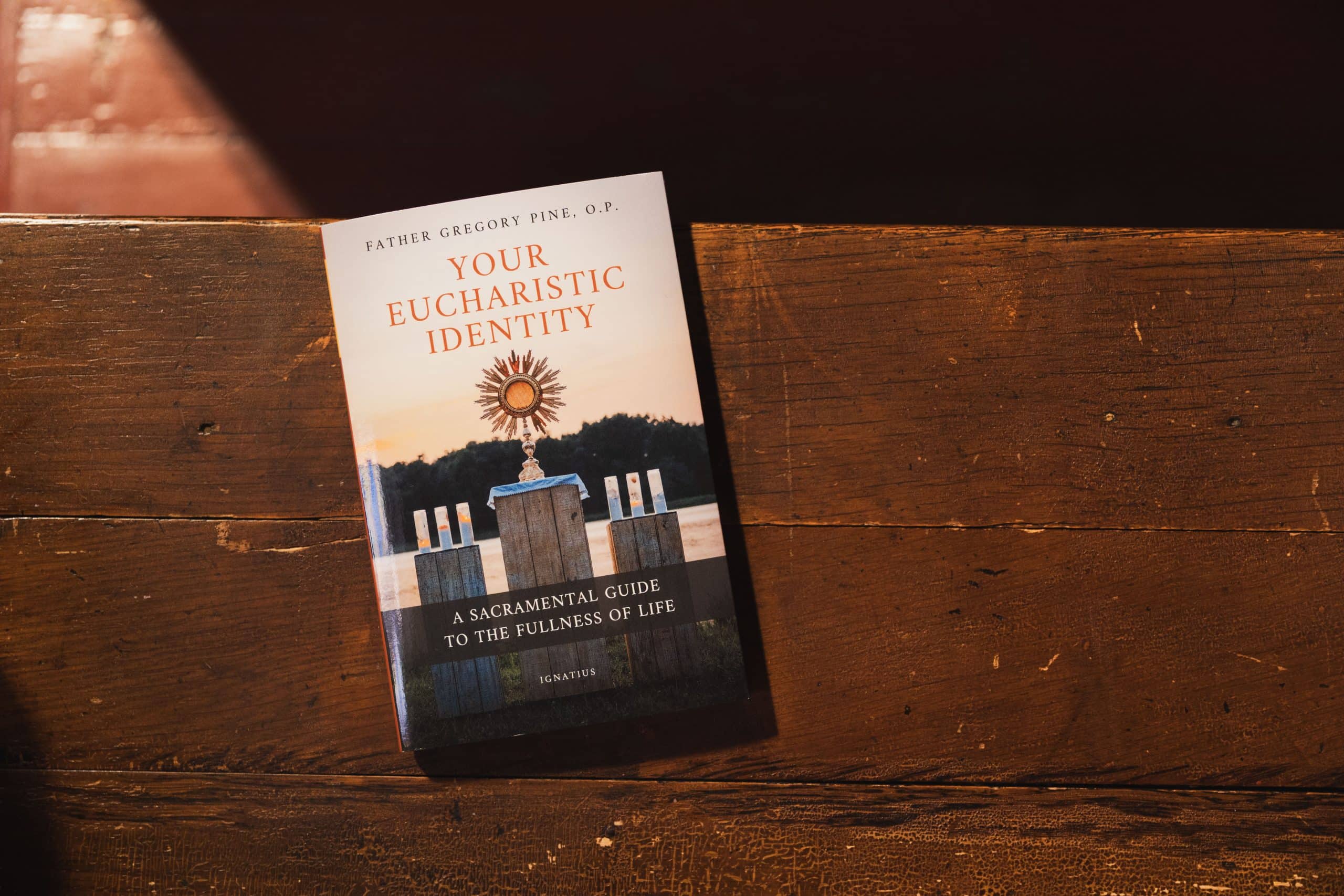 Book Review: Your Eucharistic Identity by Fr. Gregory Pine, O.P.