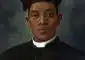 THE FIRST RECOGNIZED BLACK CATHOLIC PRIEST IN AMERICA