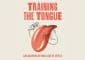Book Review: Training the Tongue and Growing Beyond Sins of Speech